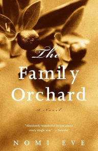 Title: The Family Orchard, Author: Nomi Eve