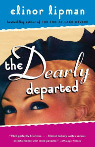 Title: The Dearly Departed, Author: Elinor Lipman
