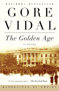 Title: The Golden Age, Author: Gore Vidal