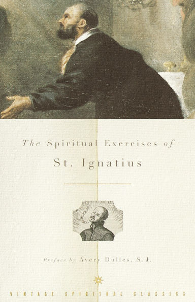 The Spiritual Exercises of St. Ignatius