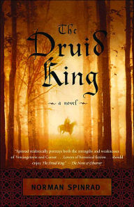 Title: The Druid King, Author: Norman Spinrad