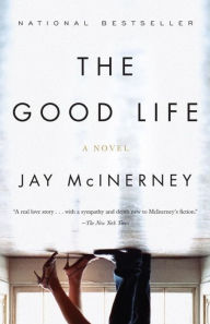 Title: The Good Life, Author: Jay McInerney