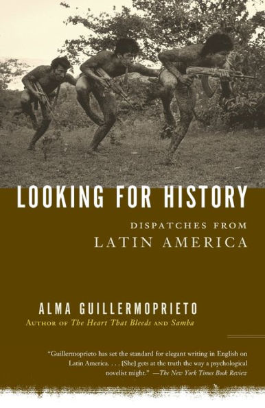 Looking for History: Dispatches from Latin America