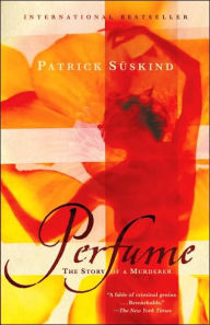 Title: Perfume: The Story of a Murderer, Author: Patrick Suskind