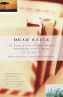 Dear Exile: The True Story of Two Friends Separated (for a Year) by an Ocean