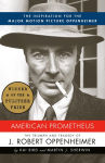 Alternative view 1 of American Prometheus: The Triumph and Tragedy of J. Robert Oppenheimer