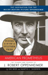 Alternative view 1 of American Prometheus: The Triumph and Tragedy of J. Robert Oppenheimer