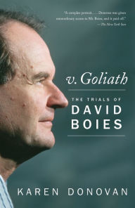 Title: v. Goliath: The Trials of David Boies, Author: Karen Donovan