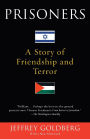 Prisoners: A Story of Friendship and Terror