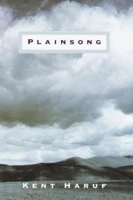 Title: Plainsong, Author: Kent Haruf