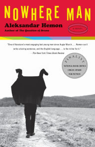 Title: Nowhere Man, Author: Aleksandar Hemon