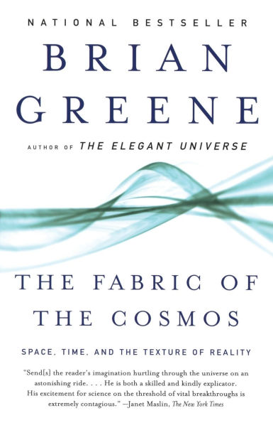 the Fabric of Cosmos: Space, Time, and Texture Reality