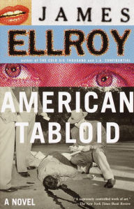 Title: American Tabloid (Underworld USA Trilogy #1), Author: James Ellroy