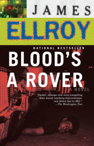 Title: Blood's a Rover (Underworld USA Trilogy #3), Author: James Ellroy