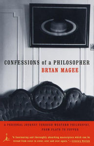 Title: Confessions of a Philosopher: A Personal Journey Through Western Philosophy from Plato to Popper, Author: Bryan Magee