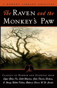 Title: The Raven and the Monkey's Paw : Classics of Horror and Suspense from the Modern Library, Author: Edgar Allan Poe