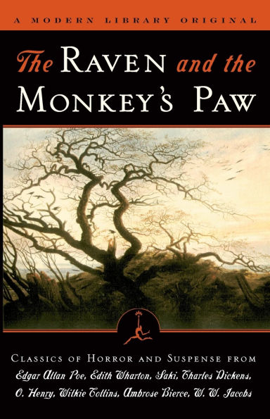 the Raven and Monkey's Paw: Classics of Horror Suspense from Modern Library