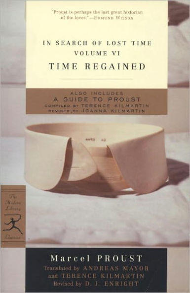 Time Regained: In Search of Lost Time, Volume VI (Modern Library Series)