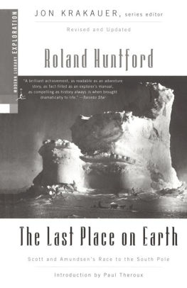 Title: The Last Place on Earth, Author: Roland Huntford