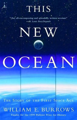 This New Ocean: The Story of the First Space Age