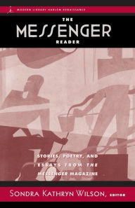 Title: The Messenger Reader: Stories, Poetry, and Essays from The Messenger Magazine, Author: Paul Robeson