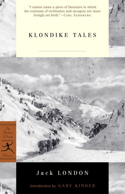 Klondike Tales by Jack London, Paperback | Barnes & Noble®