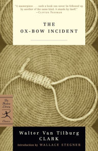 Title: The Ox-Bow Incident, Author: Walter Van Tilburg Clark