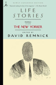 Title: Life Stories: Profiles from the New Yorker, Author: David Remnick