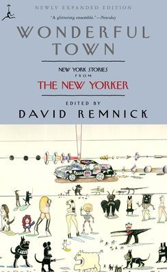 Wonderful Town: New York Stories from The Yorker