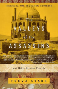 Title: The Valleys of the Assassins: and Other Persian Travels, Author: Freya Stark