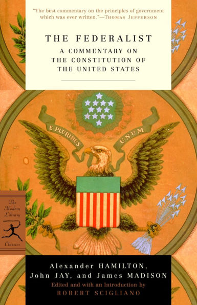 the Federalist: A Commentary on Constitution of United States