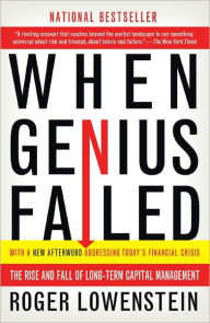Title: When Genius Failed: The Rise and Fall of Long-Term Capital Management, Author: Roger Lowenstein