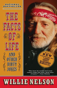 Title: The Facts of Life: and Other Dirty Jokes, Author: Willie Nelson
