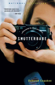 Title: Shutterbabe: Adventures in Love and War, Author: Deborah Copaken Kogan