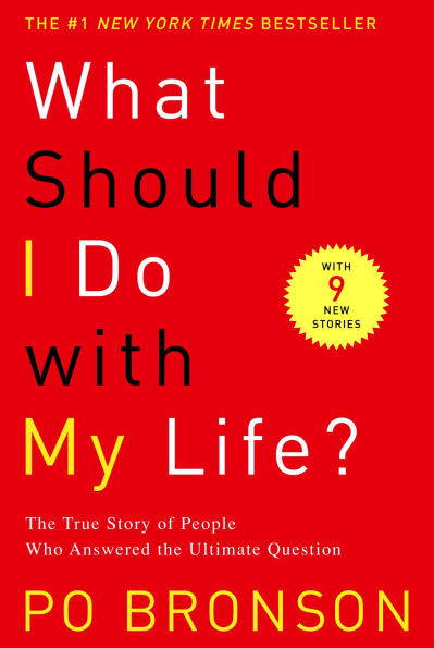 What Should I Do with My Life?: the True Story of People Who Answered Ultimate Question
