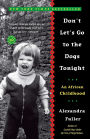 Don't Let's Go to the Dogs Tonight: An African Childhood