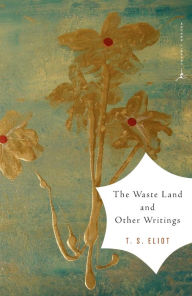 Title: The Waste Land and Other Writings, Author: T. S. Eliot