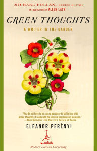 Title: Green Thoughts: A Writer in the Garden, Author: Eleanor Perenyi