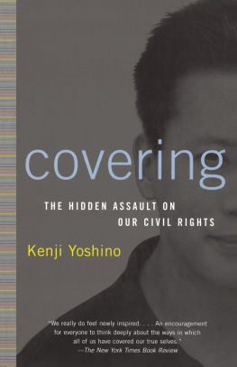 Covering The Hidden Assault On Our Civil Rights By Kenji Yoshino Paperback Barnes Amp Noble 174