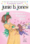 Alternative view 1 of Junie B. Jones Is (Almost) a Flower Girl (Junie B. Jones Series #13)