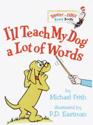 Title: I'll Teach My Dog a Lot of Words, Author: Michael Frith