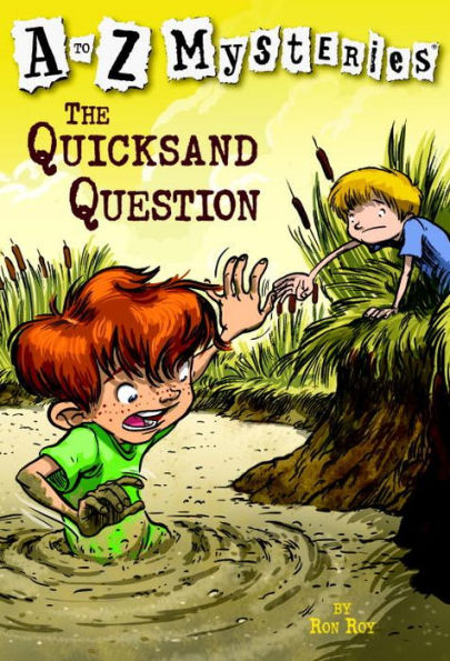 The Quicksand Question (A to Z Mysteries Series #17)