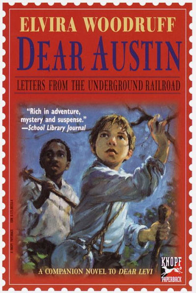 Dear Austin: Letters from the Underground Railroad