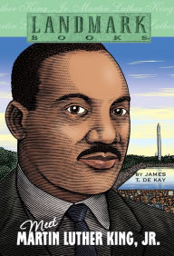 Title: Meet Martin Luther King, Jr., Author: James T. de Kay