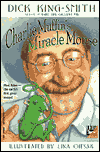 Title: Charlie Muffin's Miracle Mouse, Author: Dick King-Smith