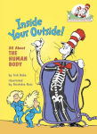 Alternative view 1 of Inside Your Outside!: All About the Human Body (Cat in the Hat's Learning Library Series)