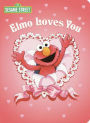 Elmo Loves You (Sesame Street Series)