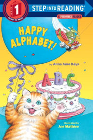 Title: Happy Alphabet!: A Phonics Reader (Step into Reading Book Series: A Step 1 Book), Author: Anna Jane Hays