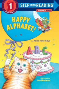 Happy Alphabet!: A Phonics Reader (Step into Reading Book Series: A Step 1 Book)