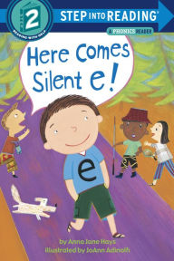 Title: Here Comes Silent E!, Author: Anna Jane Hays